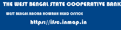 THE WEST BENGAL STATE COOPERATIVE BANK  WEST BENGAL HAORA HOWRAH HEAD OFFICE  ifsc code